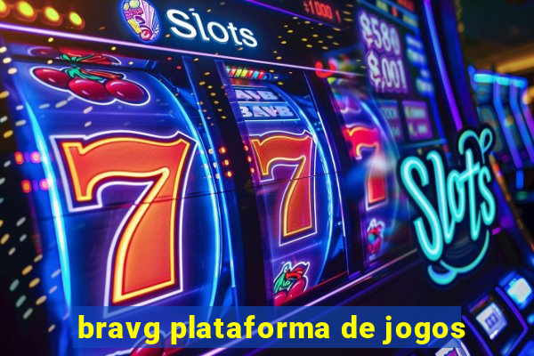 bravg plataforma de jogos